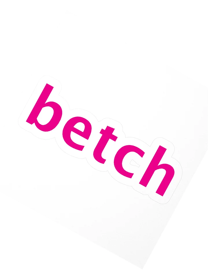 Betch Sticker product image (4)