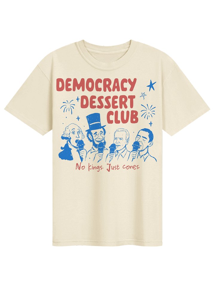 Democracy Dessert Club Washington Lincoln Obama Biden Ice Cream T-Shirt product image (25)