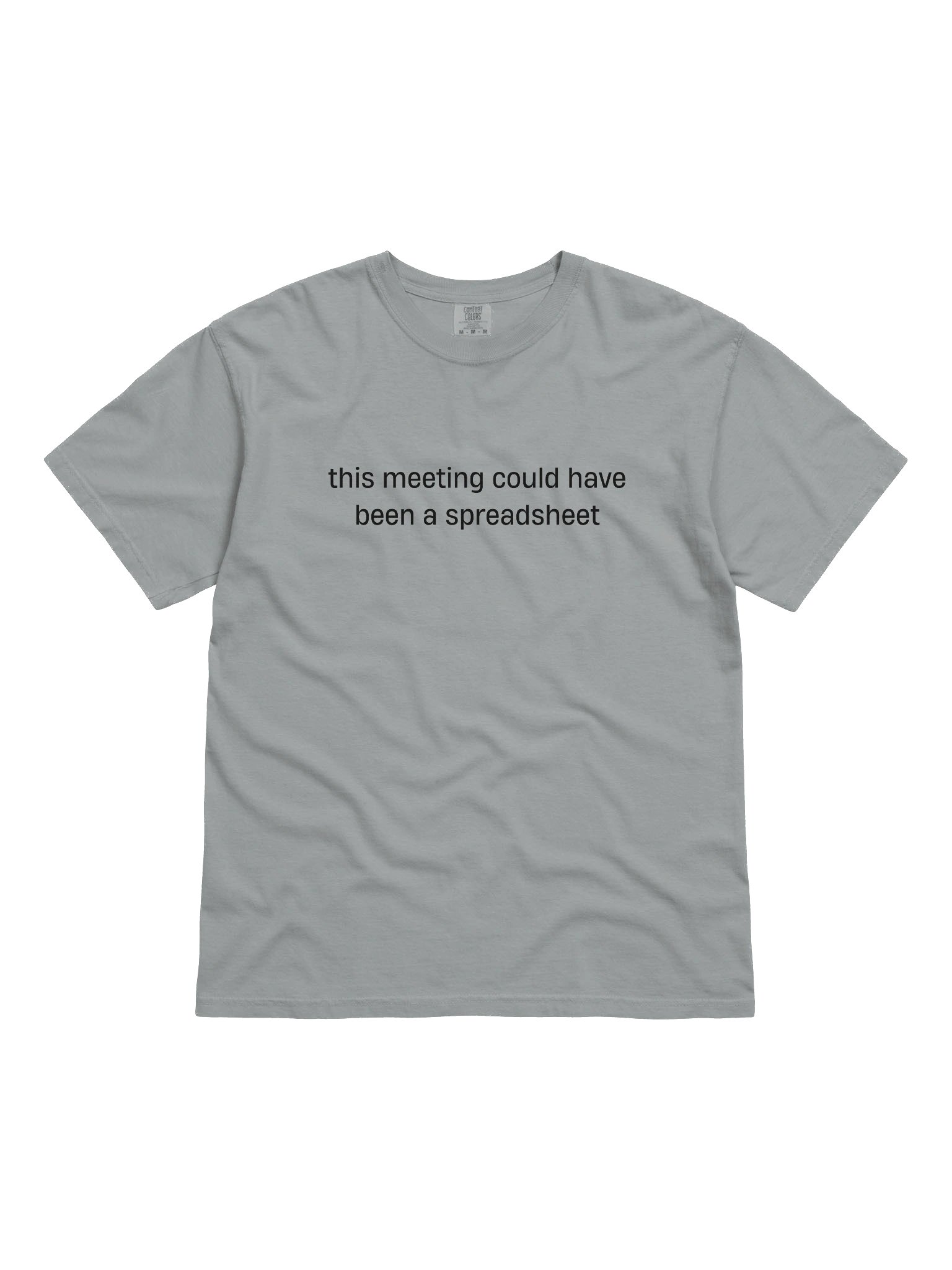 T-shirt “this meeting could have been a spreadsheet” - black typo print product image (3)
