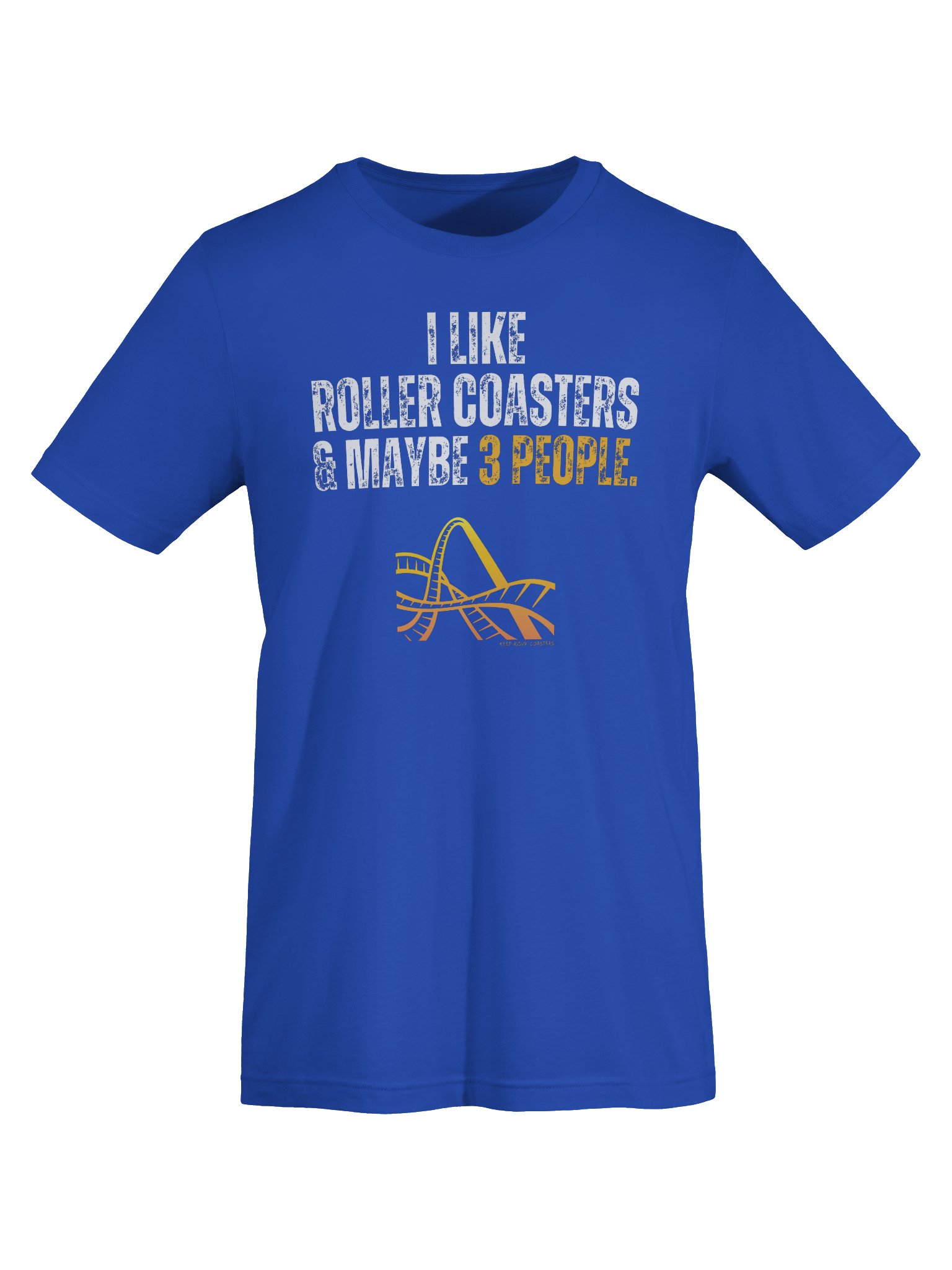 I Like Roller Coasters & Maybe 3 People Tee product image (34)