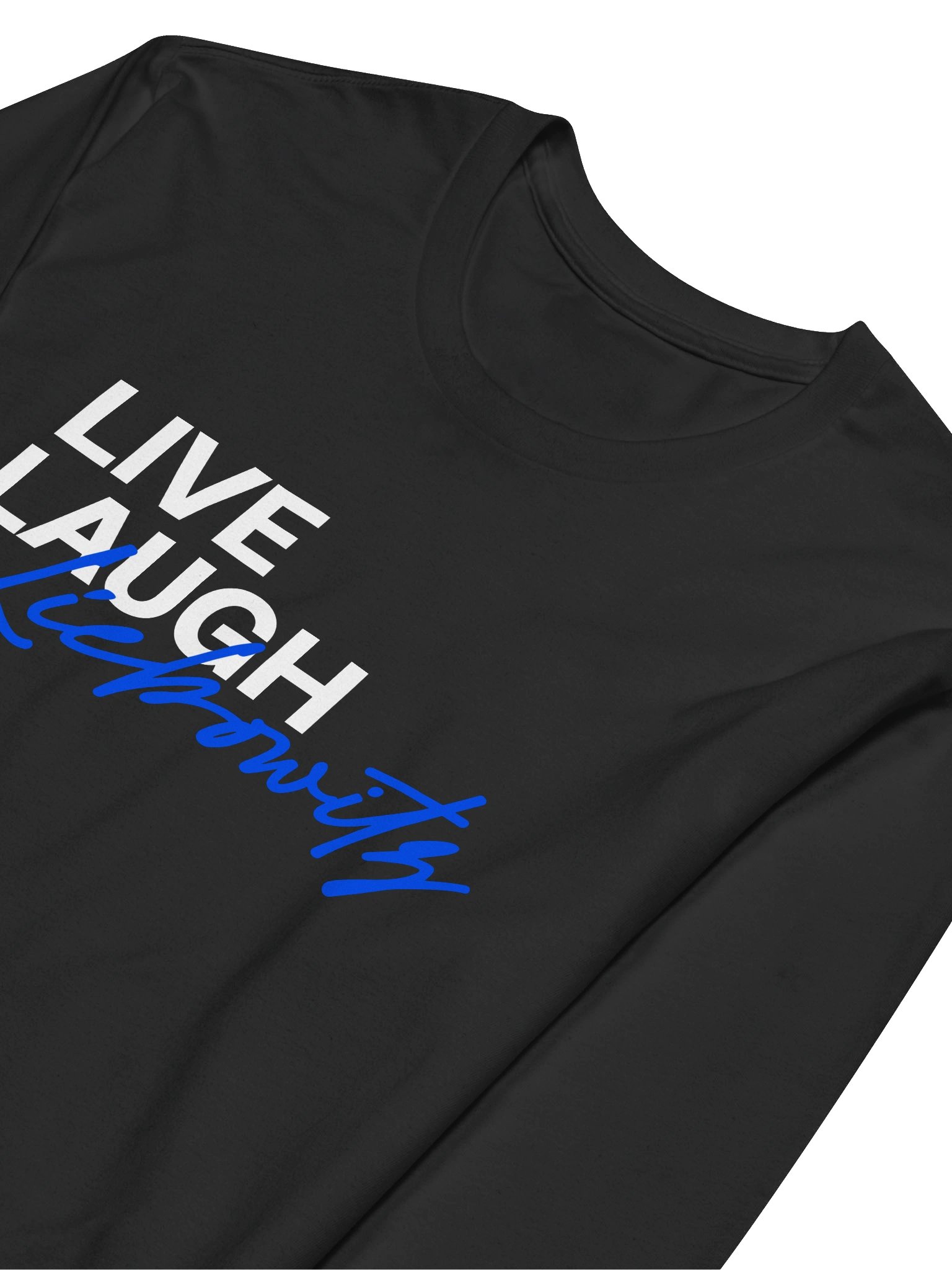 Live Laugh Liebowitz Fitted Long Sleeve Crew Neck product image (3)