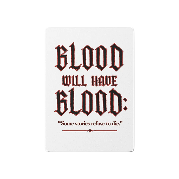 Blood Will have Blood Playing Cards product image (1)