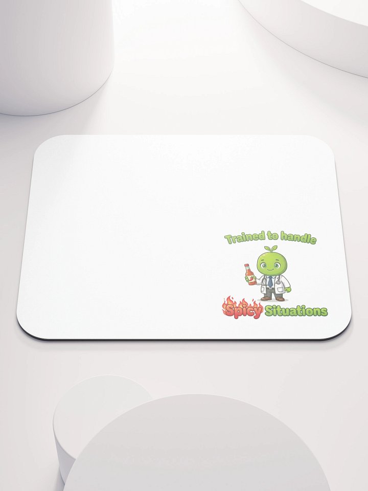 IvySprout Trained to handle Spicy Situations Mouse Pad product image (1)