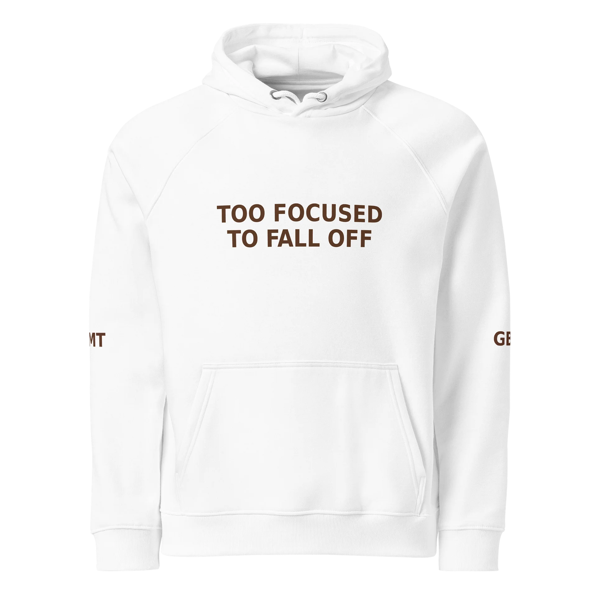 TOO FOCUSED TO FALL OFF — Premium Hoodie product image (1)
