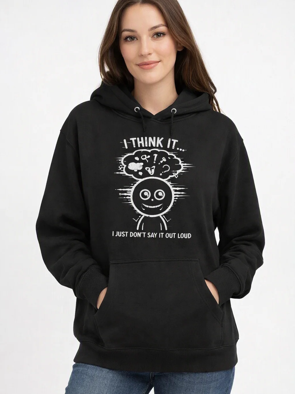 Premium Overthinker Hoodie – “I Think It… I Just Don’t Say It Out Loud” product image (5)