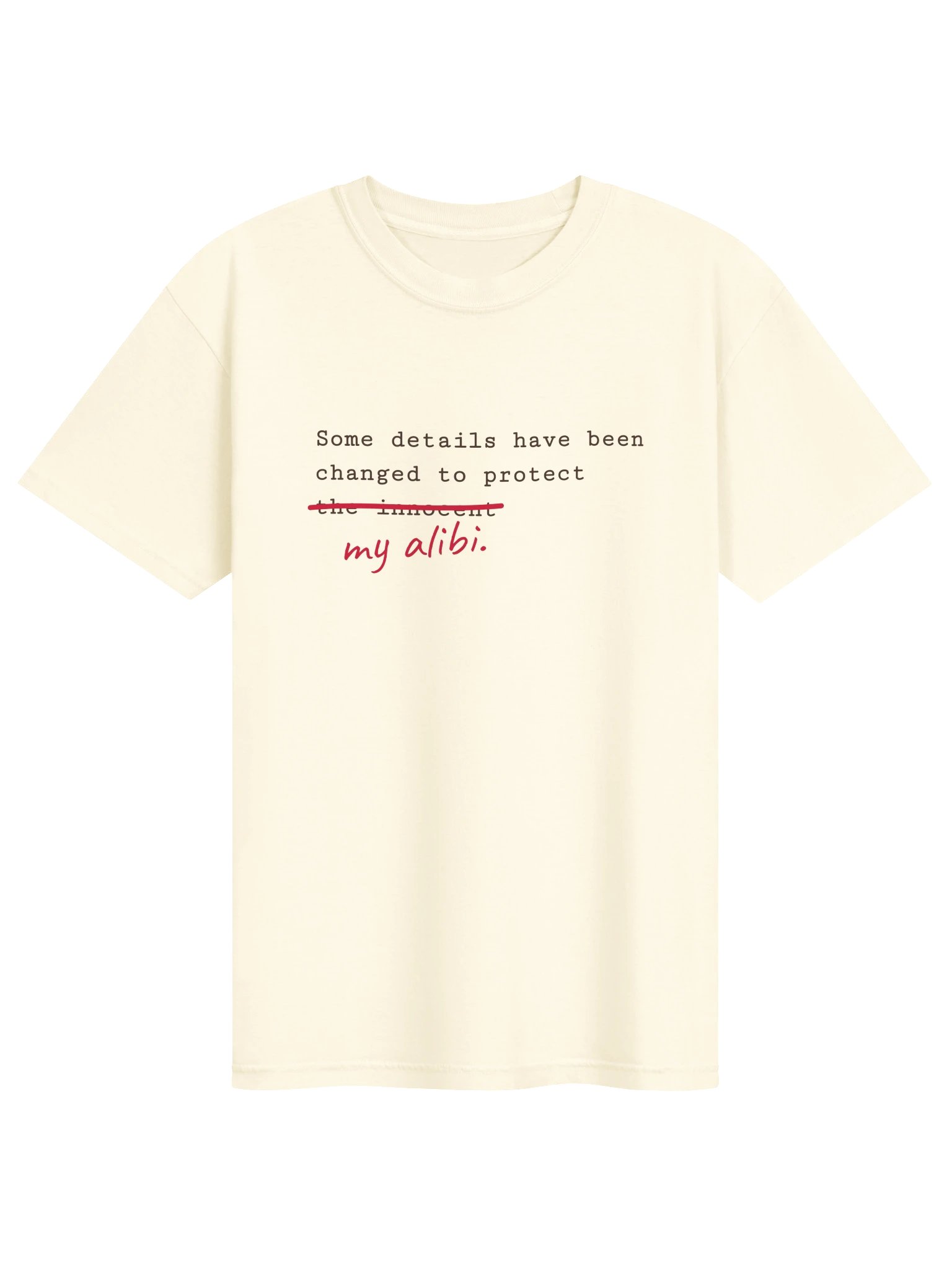 Protect My Alibi T-Shirt product image (1)
