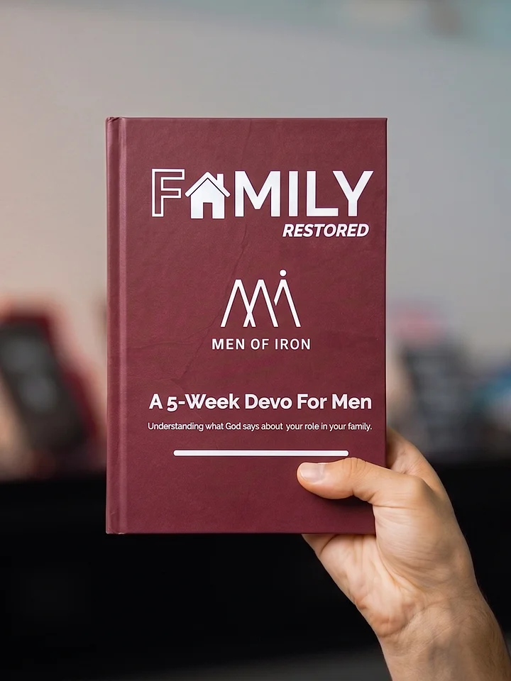 Family Restored: A Transformative 5-week Devotional from Men of Iron (Hardback) product image (1)