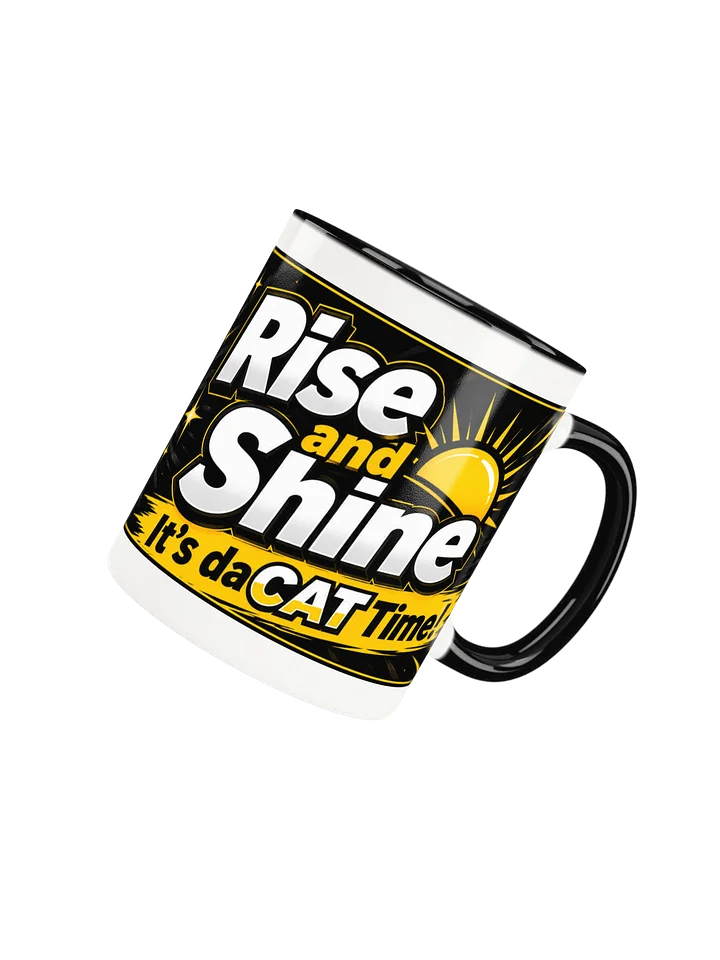 Rise and Shine It's daCAT Time! Mug product image (2)