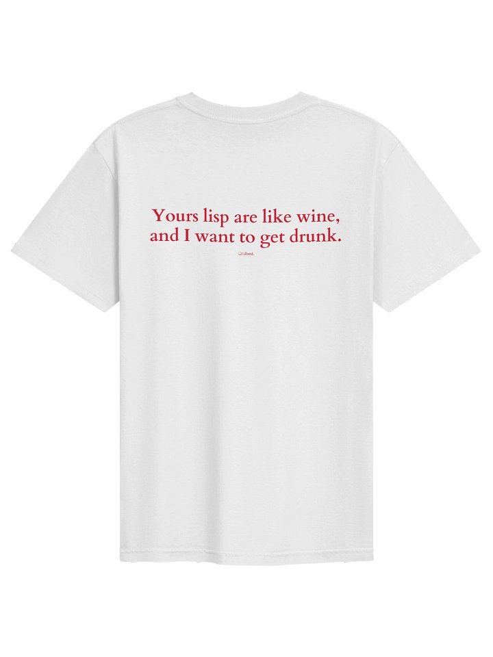 Yours Lisp Are Like Wine Tee product image (7)