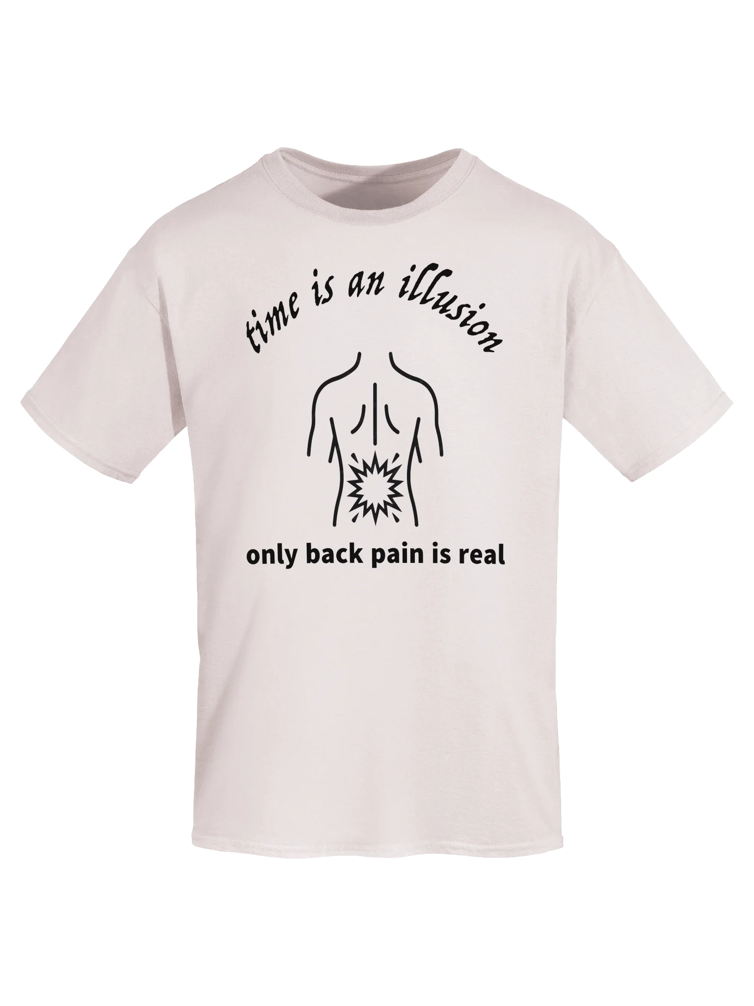 time is an illusion, only back pain is real product image (85)