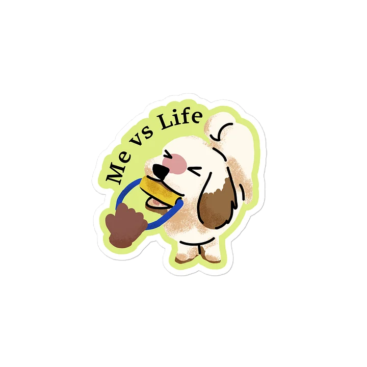 Me vs Life Die-Cut Vinyl Sticker product image (2)