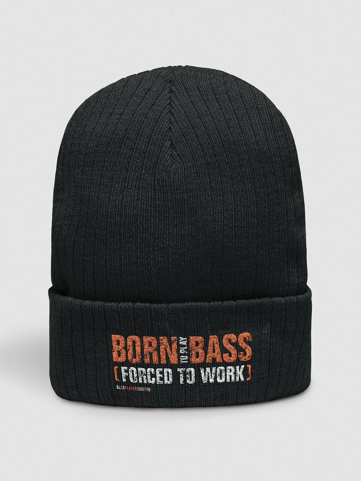 Born To Play Bass, Forced To Work product image (1)