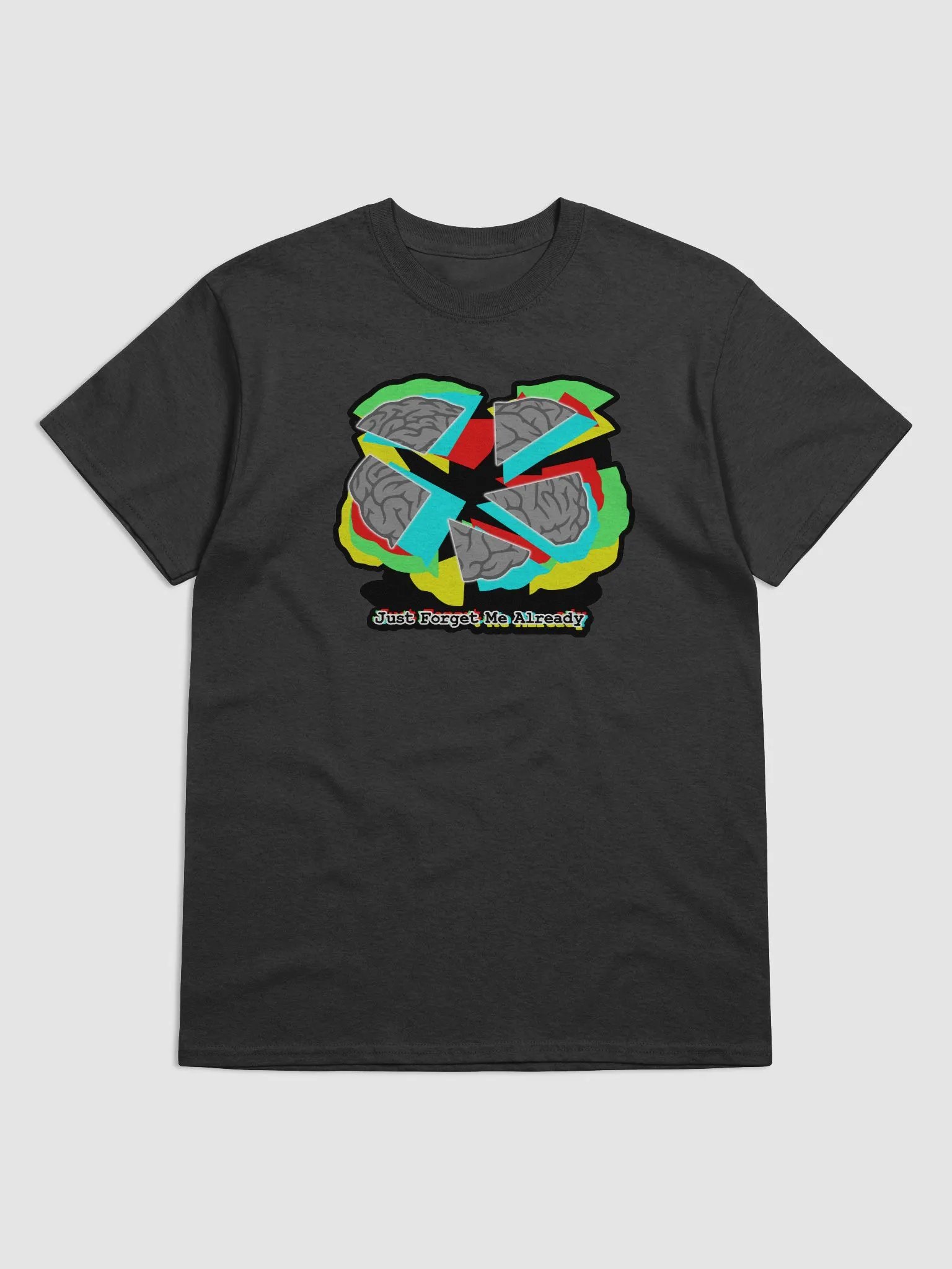 Just Forget Me Already Shirt product image (1)