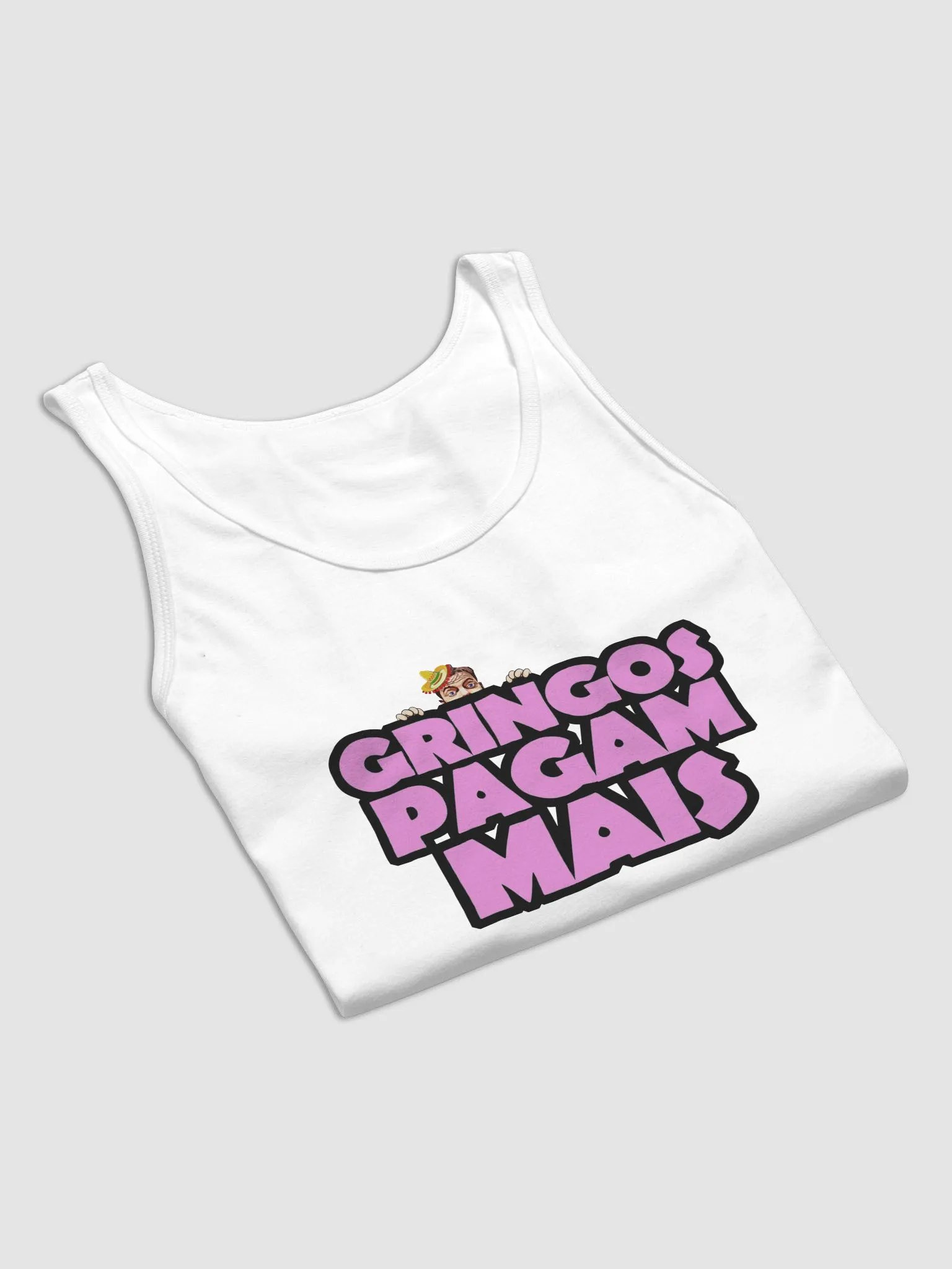 Gringos Pay More! (Tank Top) product image (8)