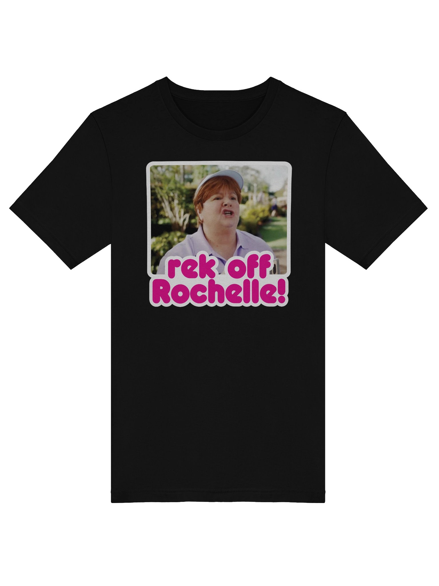 rek off Rochelle! Tee product image (39)