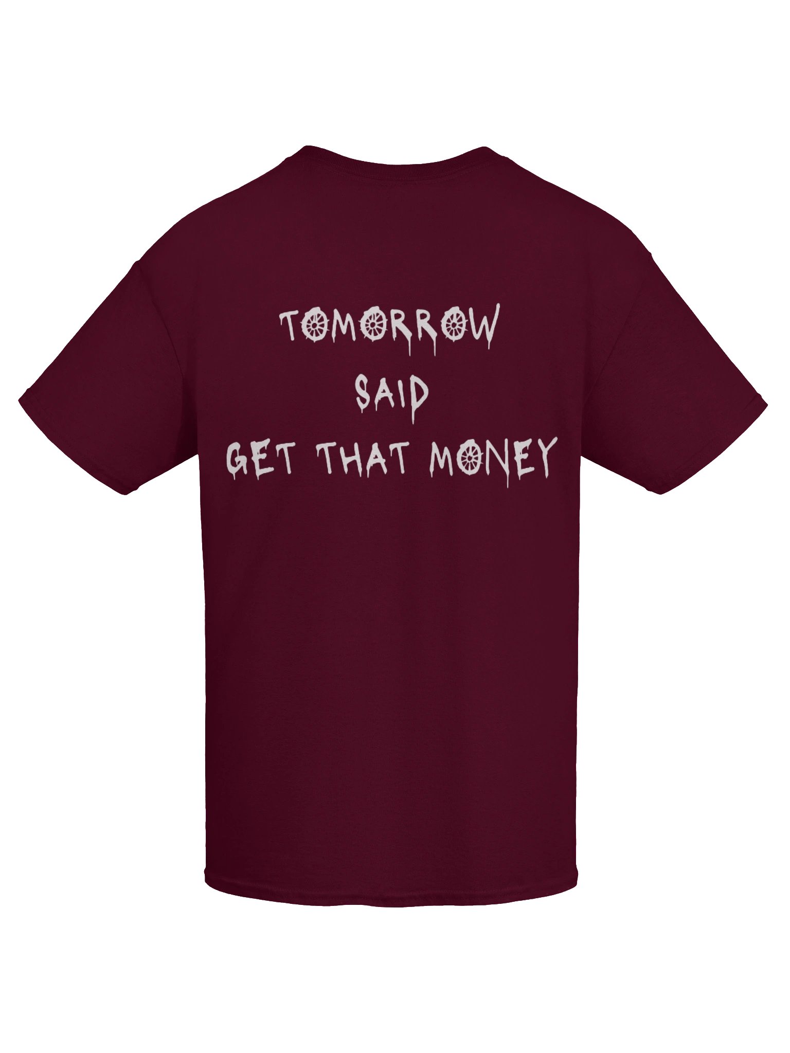 Tomorrow Said T-Shirt- Maroon product image (9)