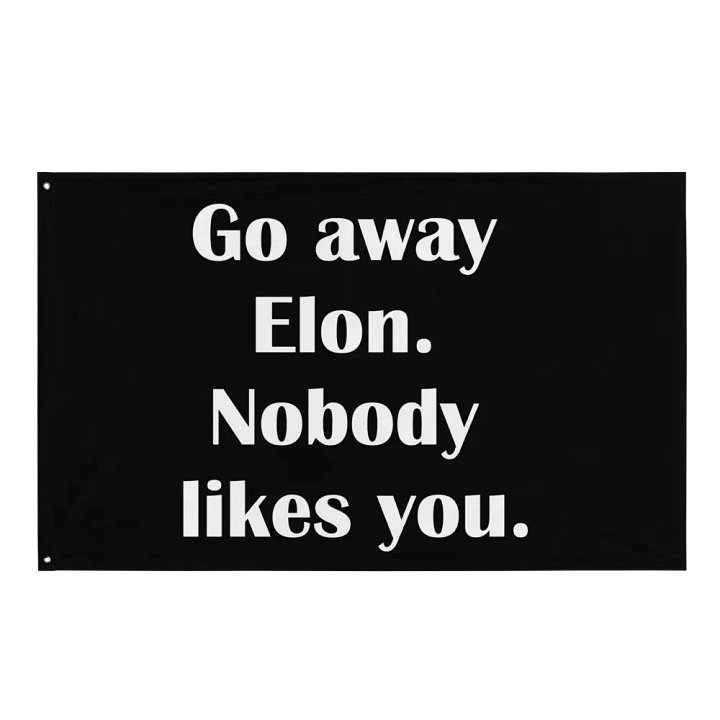 Go Away Elon Flag product image (1)