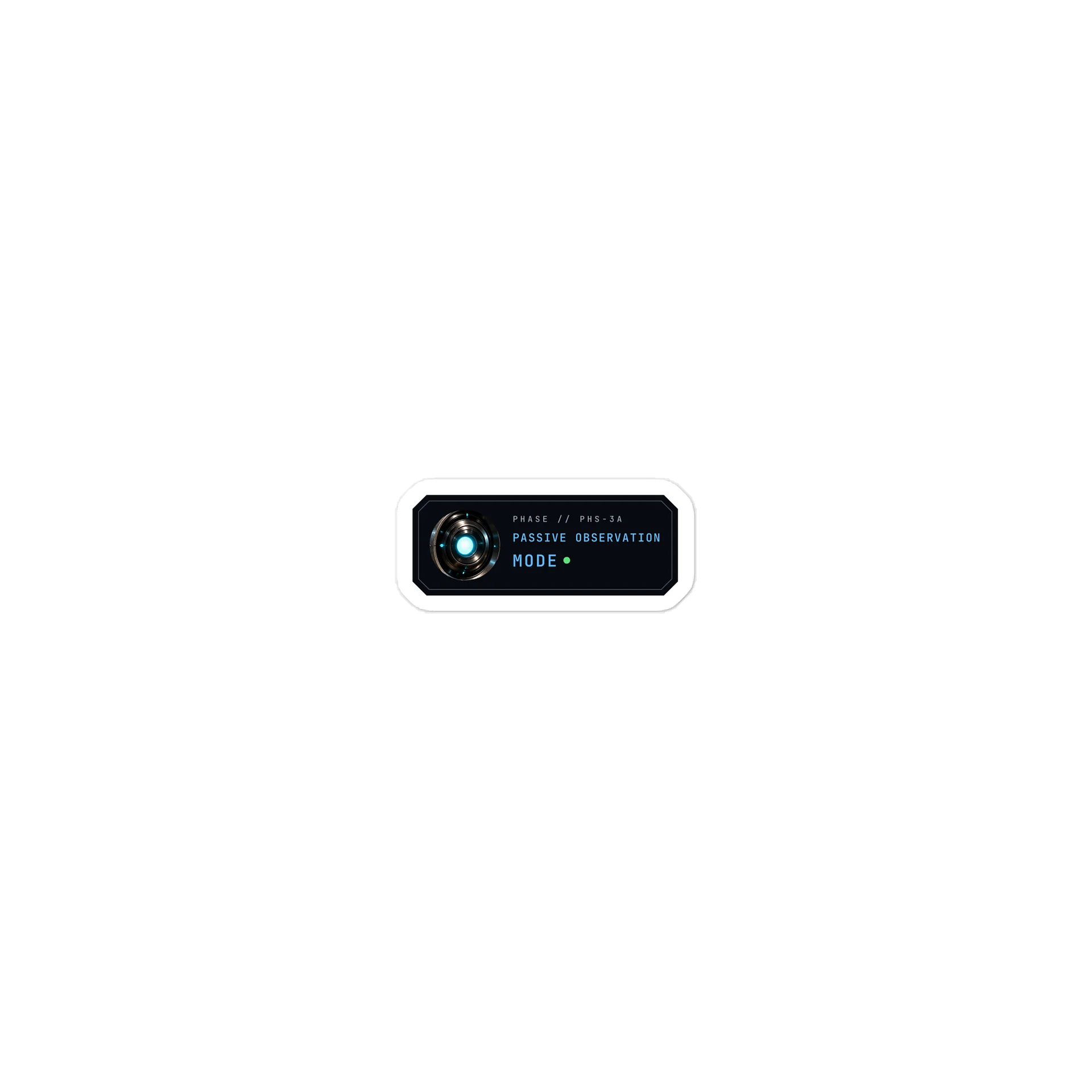 Passive Observation Mode Sticker product image (2)