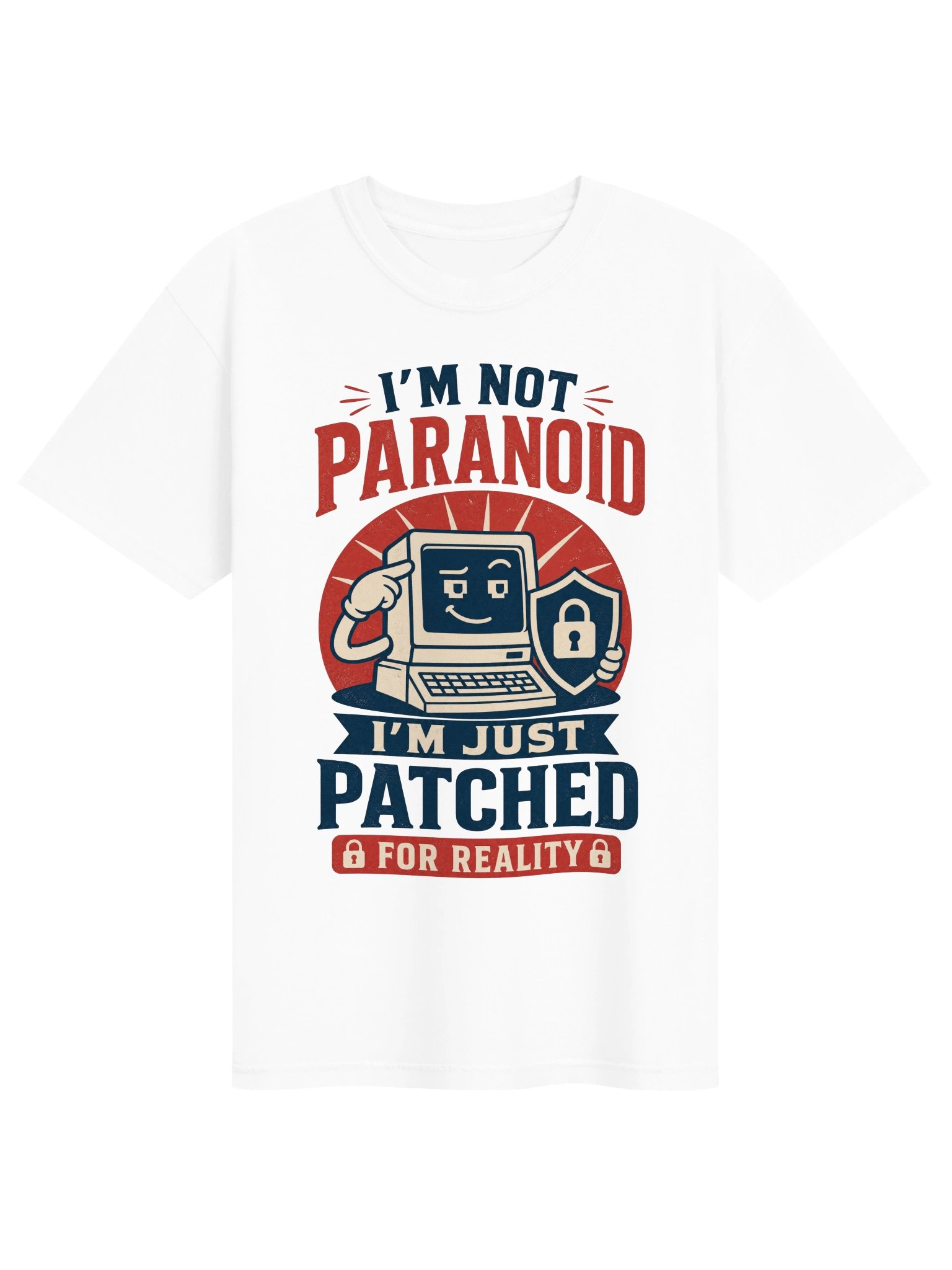 I'm Not Paranoid I'm Just Patched - Funny Cybersecurity & IT Robot T-Shirt product image (8)