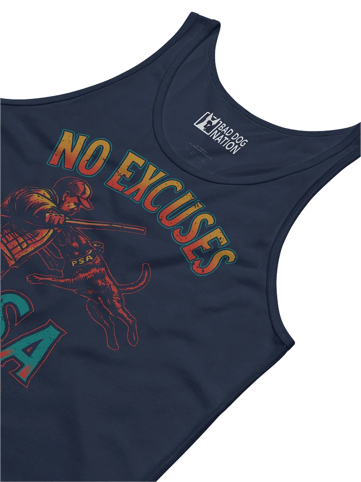 PSA No excuses - Premium Unisex Tank Top product image (2)