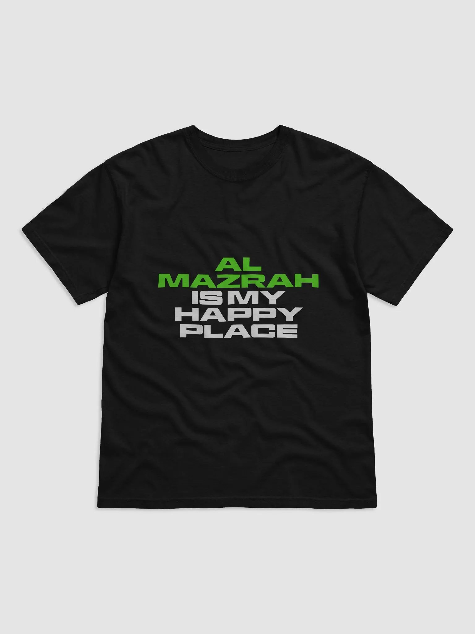 Al Mazrah is My Happy Place T-Shirt product image (1)