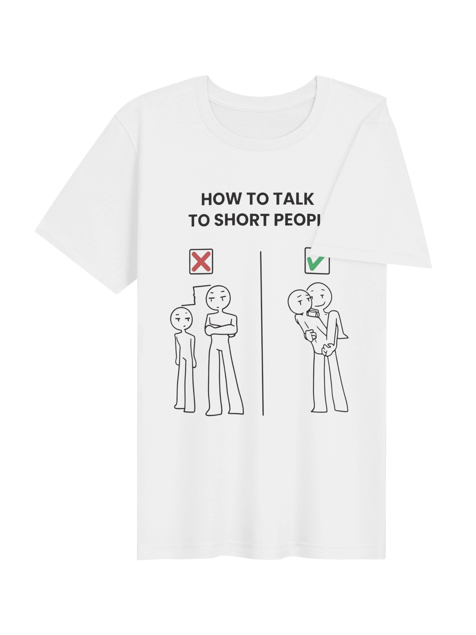 How To Talk To Short People Funny Graphic T-Shirt | Sarcastic Meme Shirt product image (4)