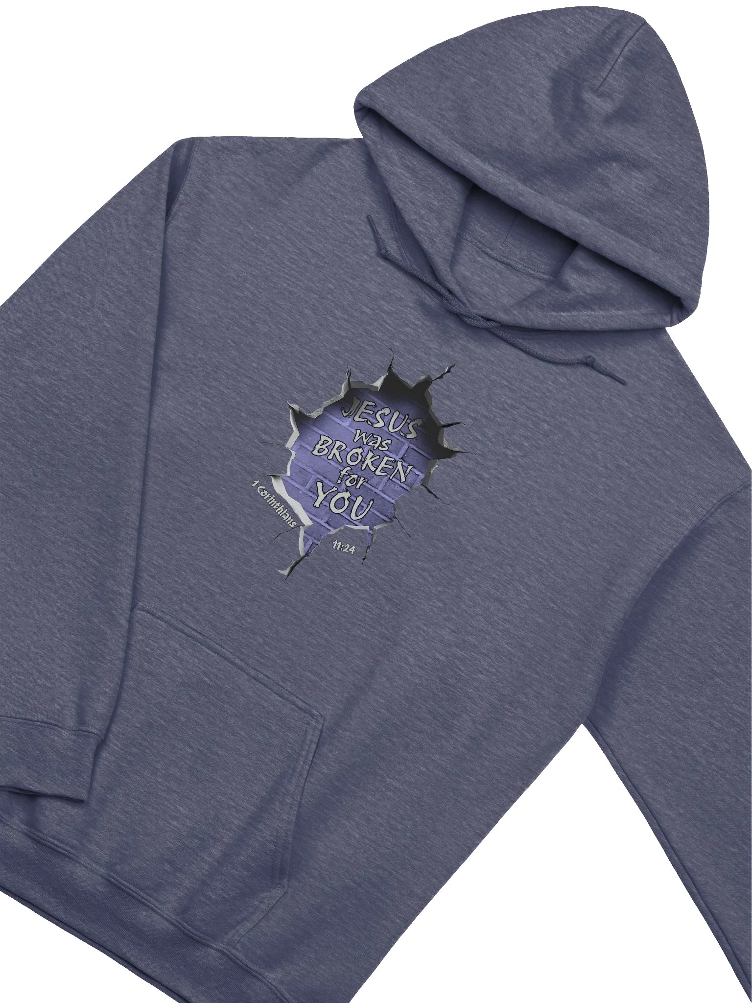 Jesus Was Broken For You - 1 Corinthians 11:24 Hoodie product image (3)