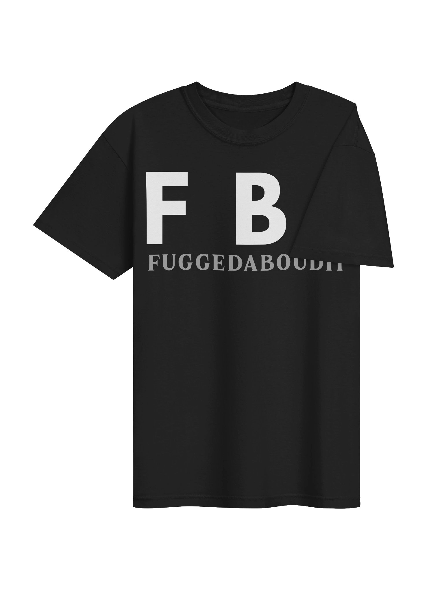 FBI: Fuggedaboudit Tee product image (4)