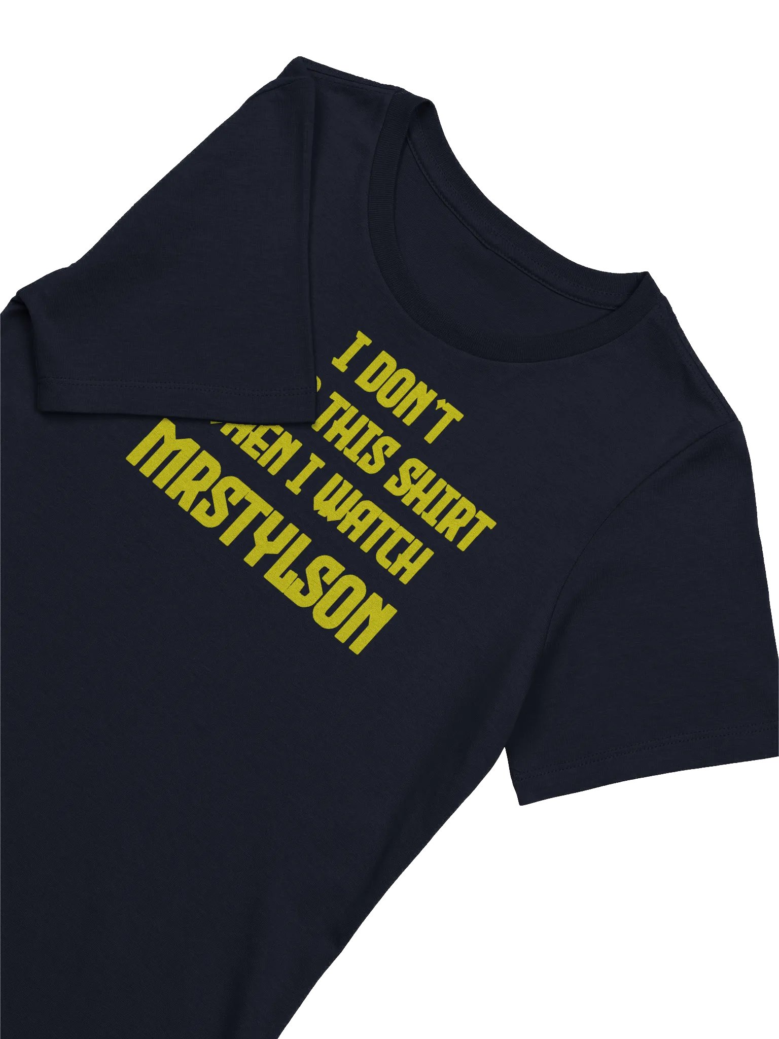 I Don't Wear This Women's T-Shirt (Yellow Text) product image (15)