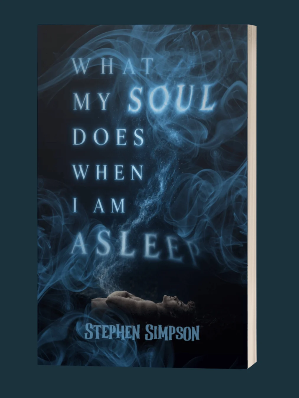 What My Soul Does When I Am Asleep product image (3)