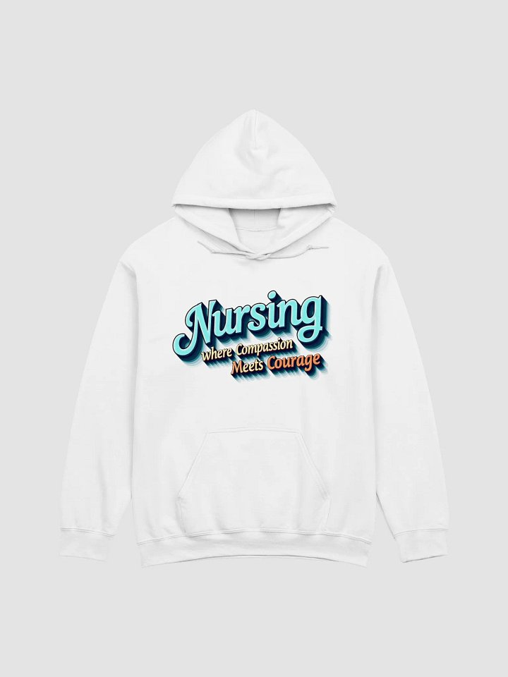 Nursing, courage, Compassion Hoodie product image (10)