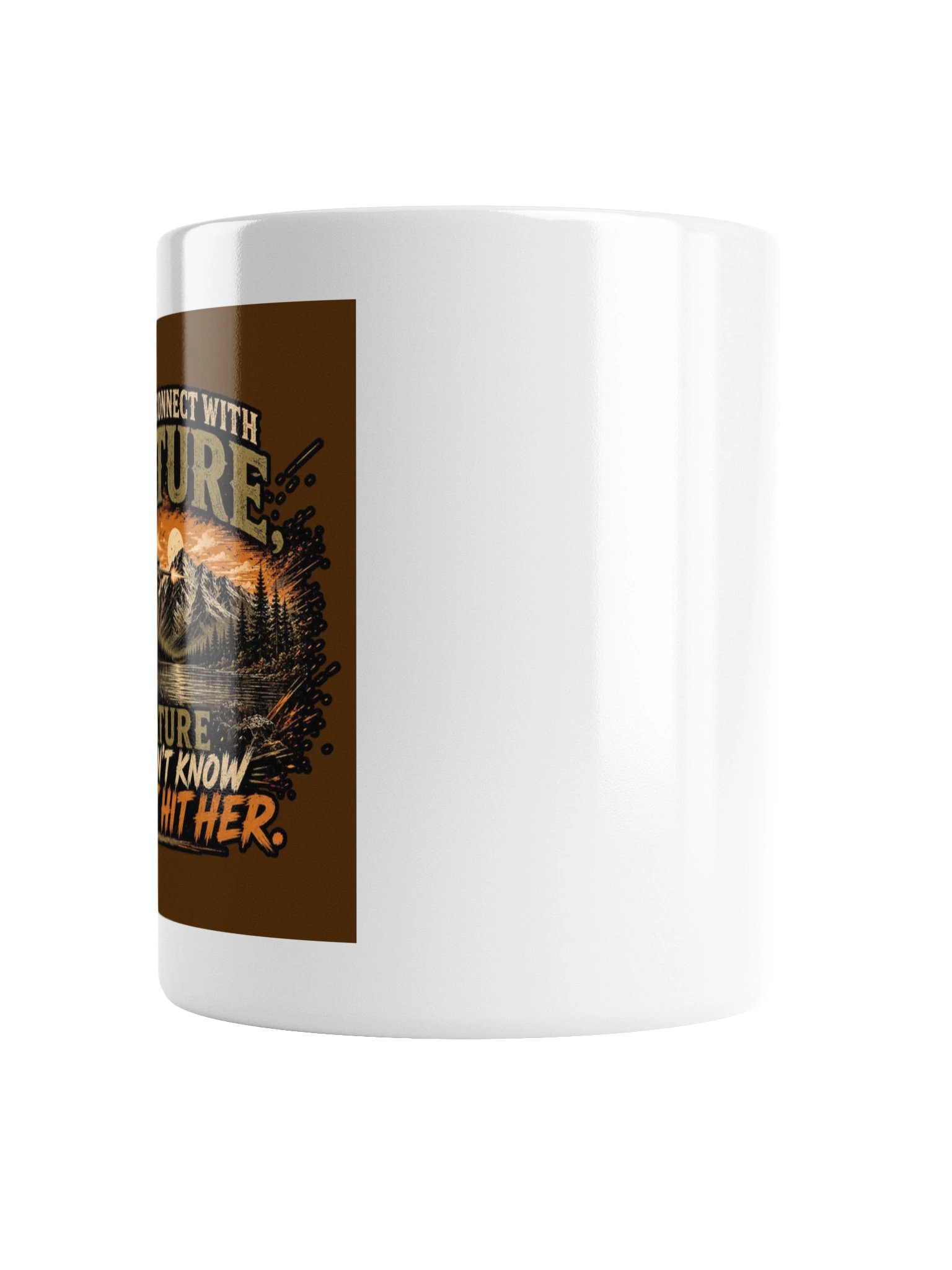 Nature Doesn't Know What Hit Her — Mug product image (2)