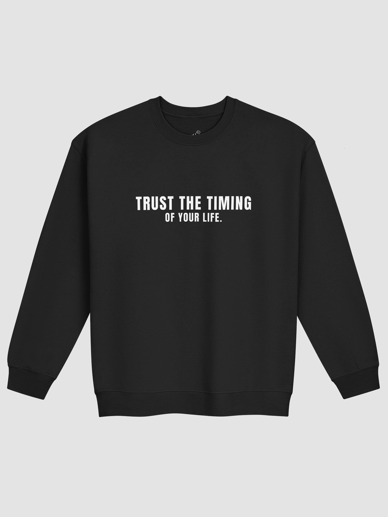 Trust The Timing Sweashirt product image (2)