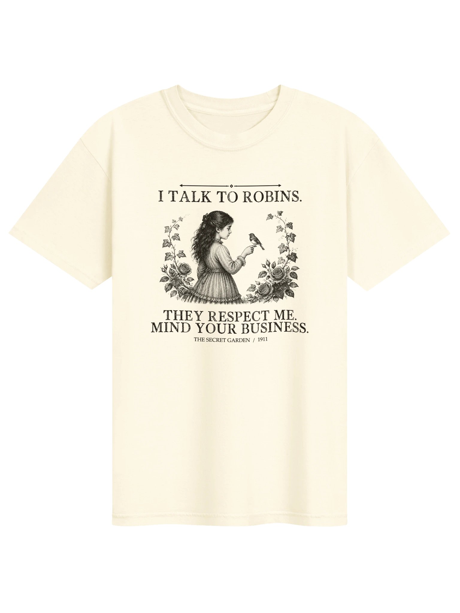 Talk Robins They Respect Me Mind Your -- The Secret Garden Tee (Light) product image (1)