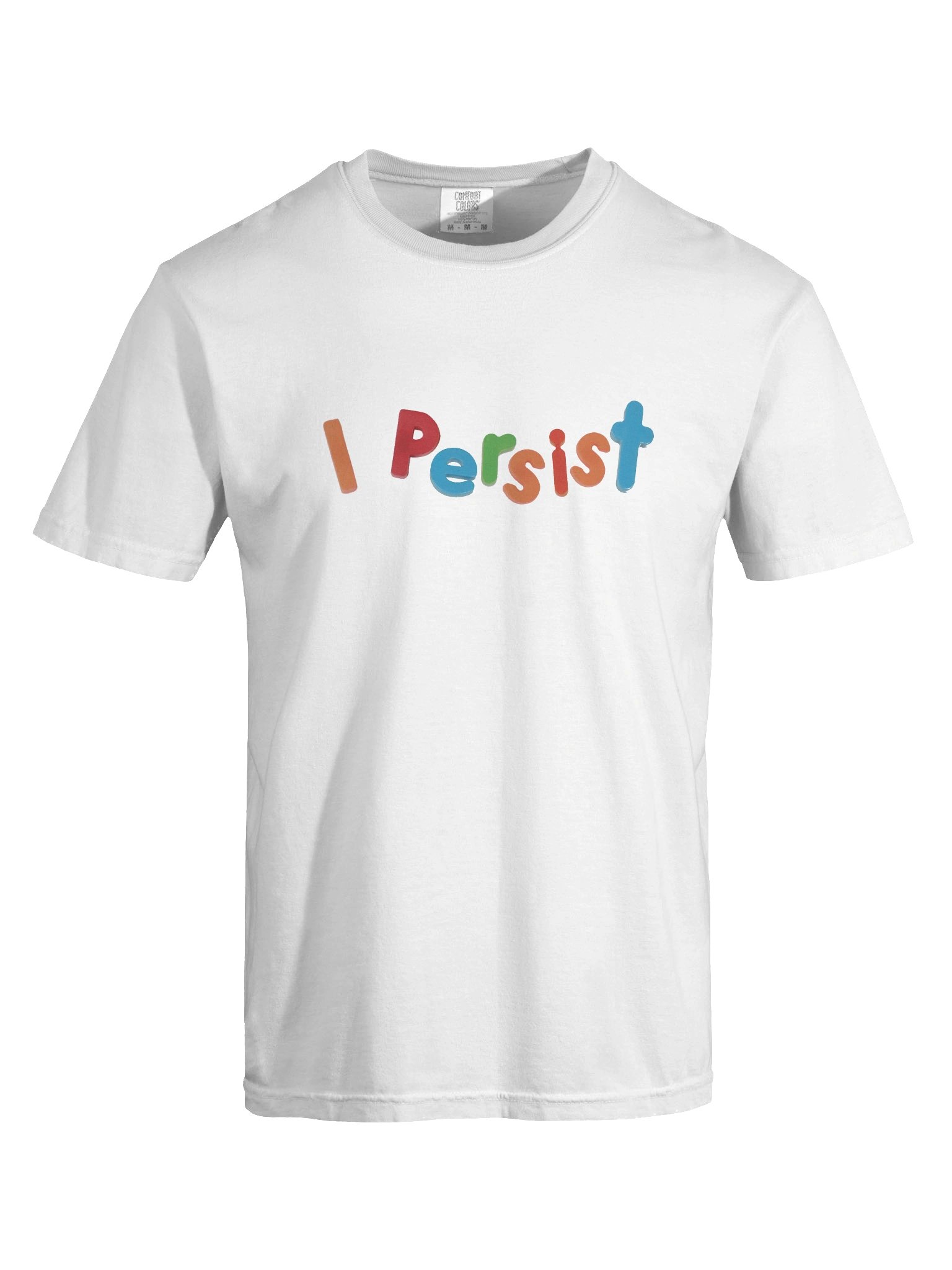 I Persist Tee product image (57)
