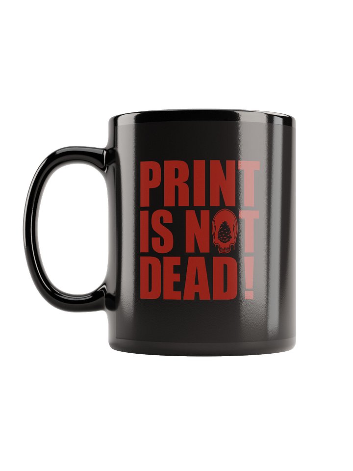 Print is not Dead - Mug product image (1)