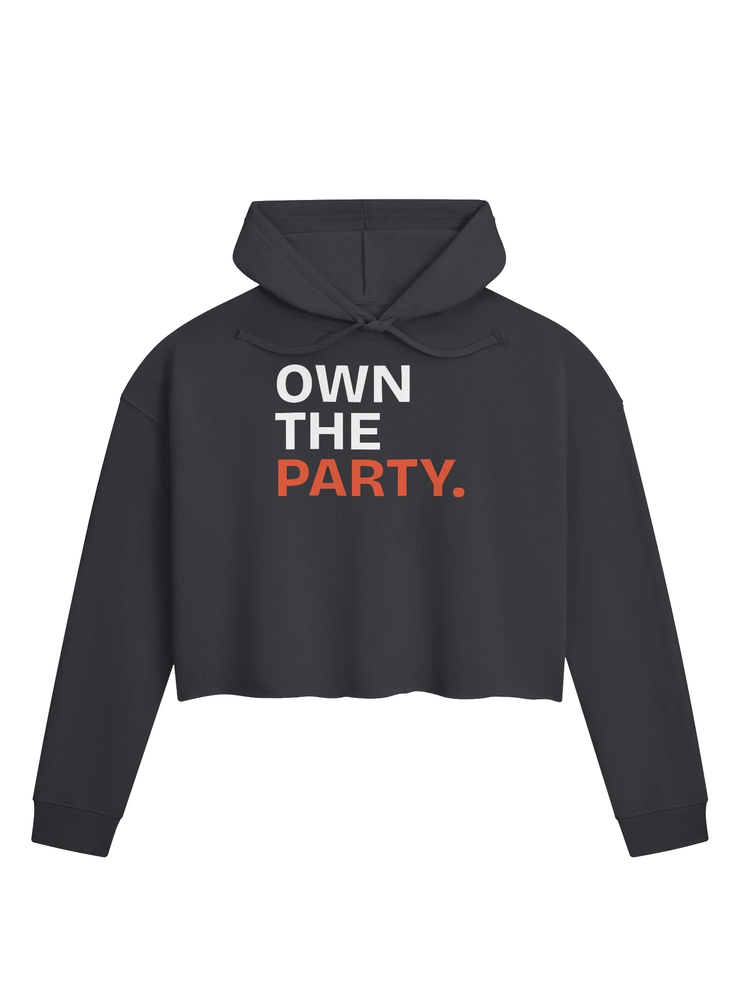 Own the Party Women's Cropped Hoodie