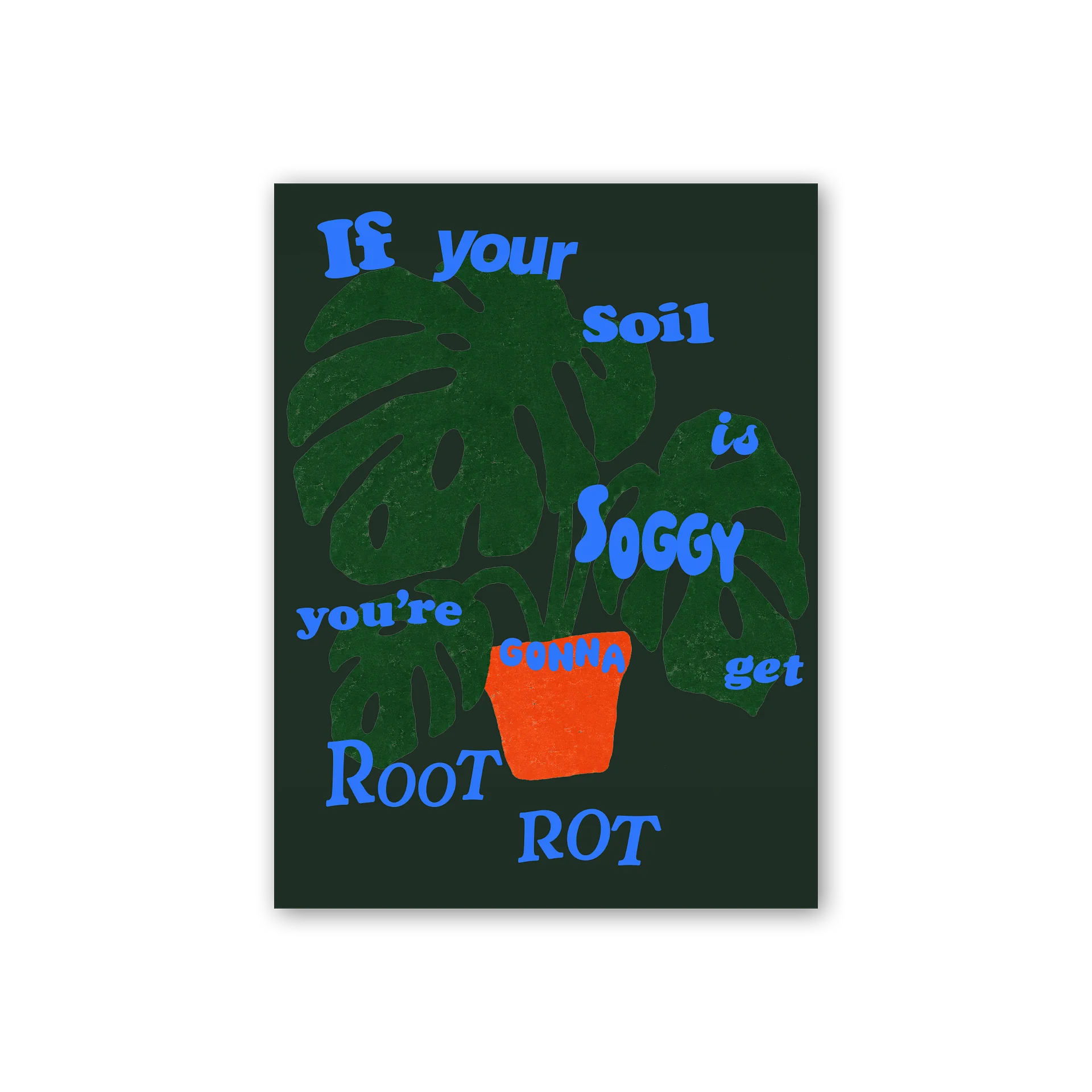 Root Rot Screen Printed Poster product image (1)