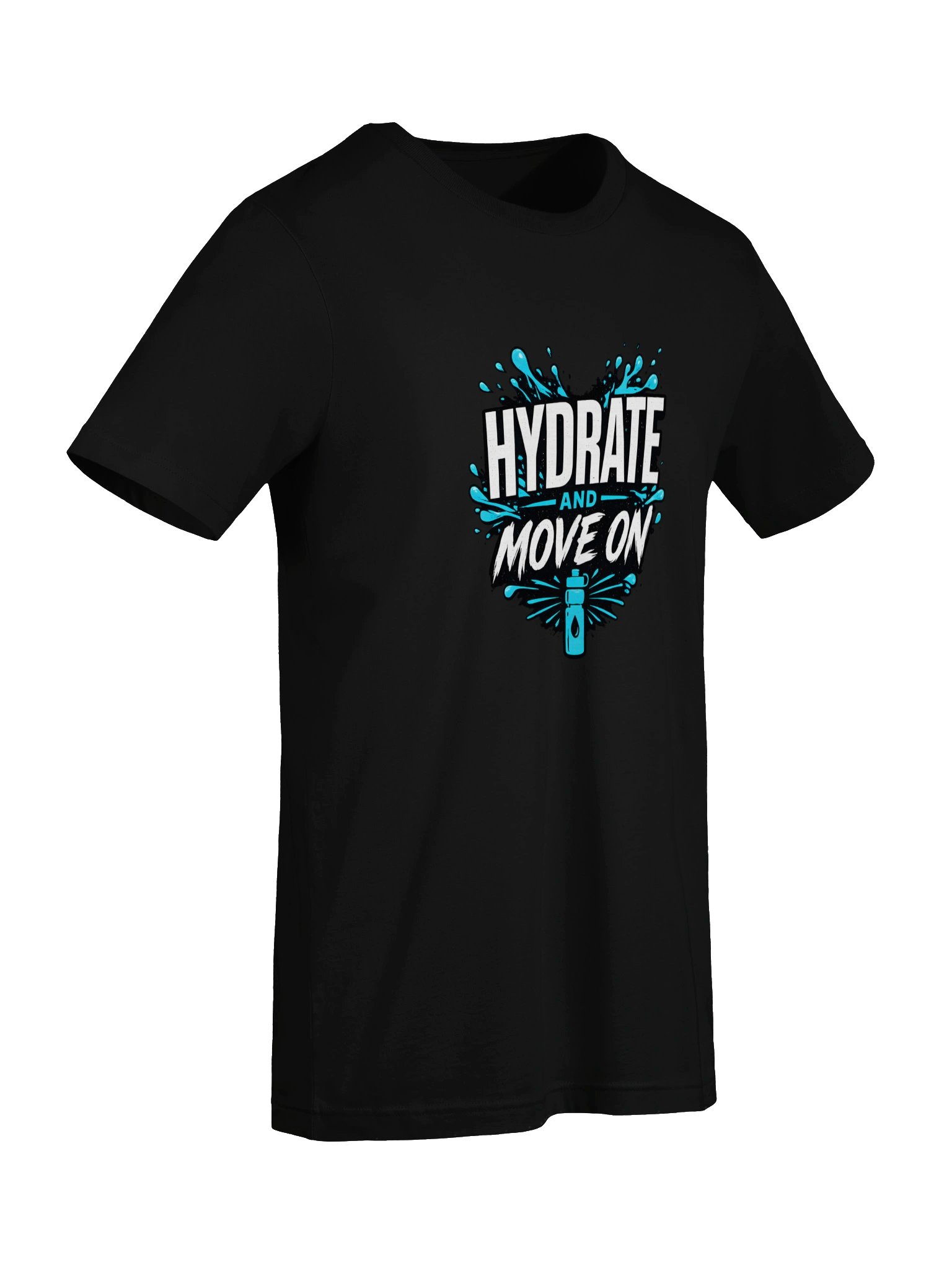 "Hydrate and Move On" Funny Wellness Graphic T-Shirt product image (7)
