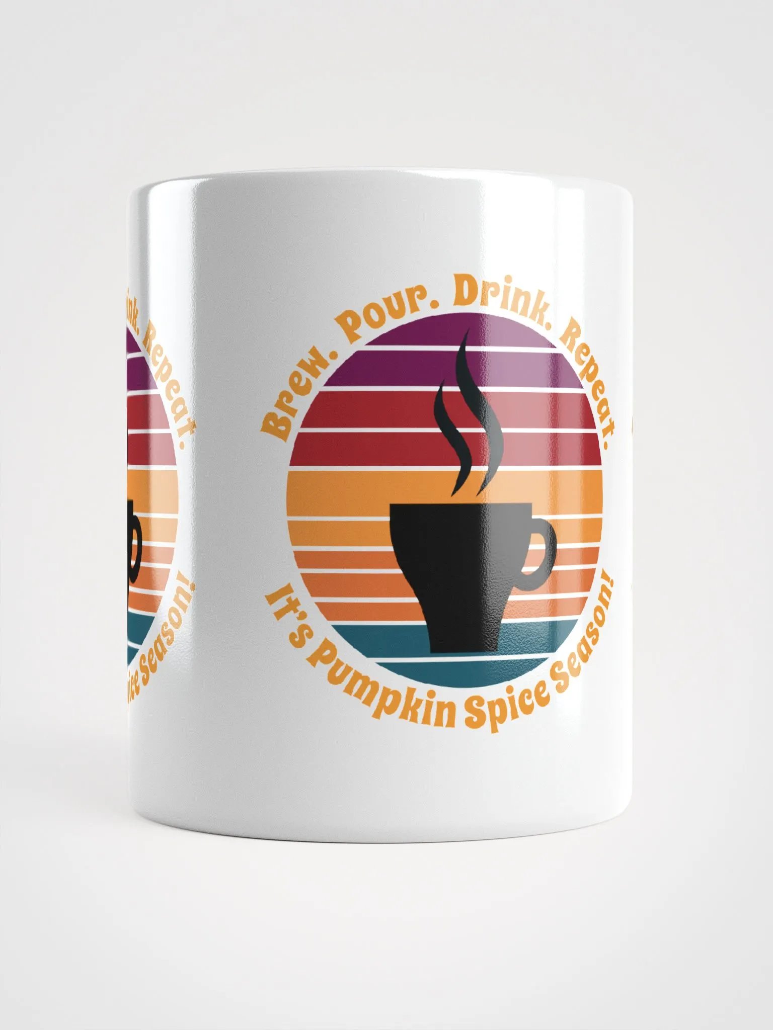 Brew Pour Drink Repeat It's Pumpkin Spice Season product image (6)