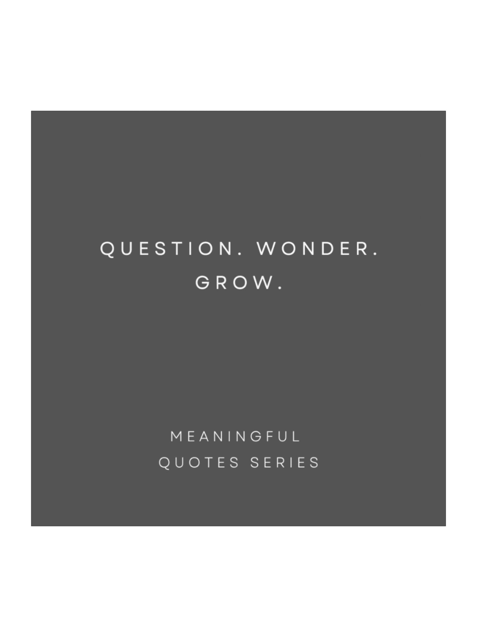 Question. Wonder. Grow. product image (1)