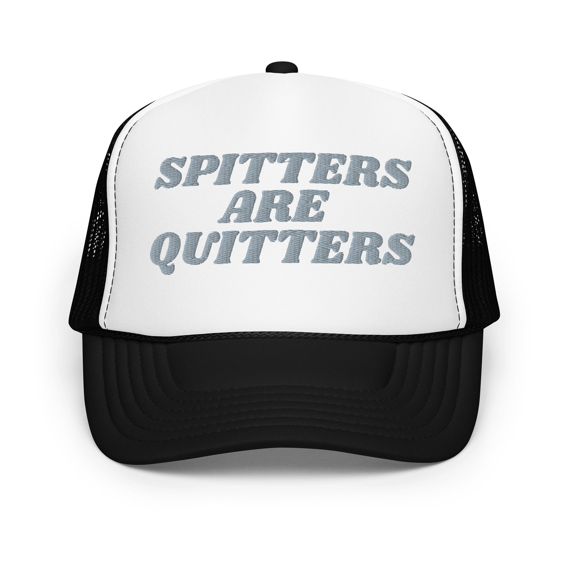 SPITTERS ARE QUITTERS Foam Trucker Hat product image (7)