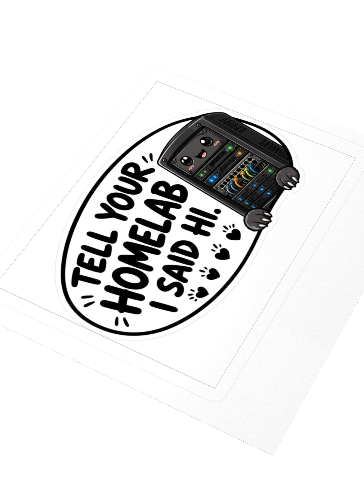 Tell Your Homelab I Said Hi Kiss Cut Sticker product image (3)