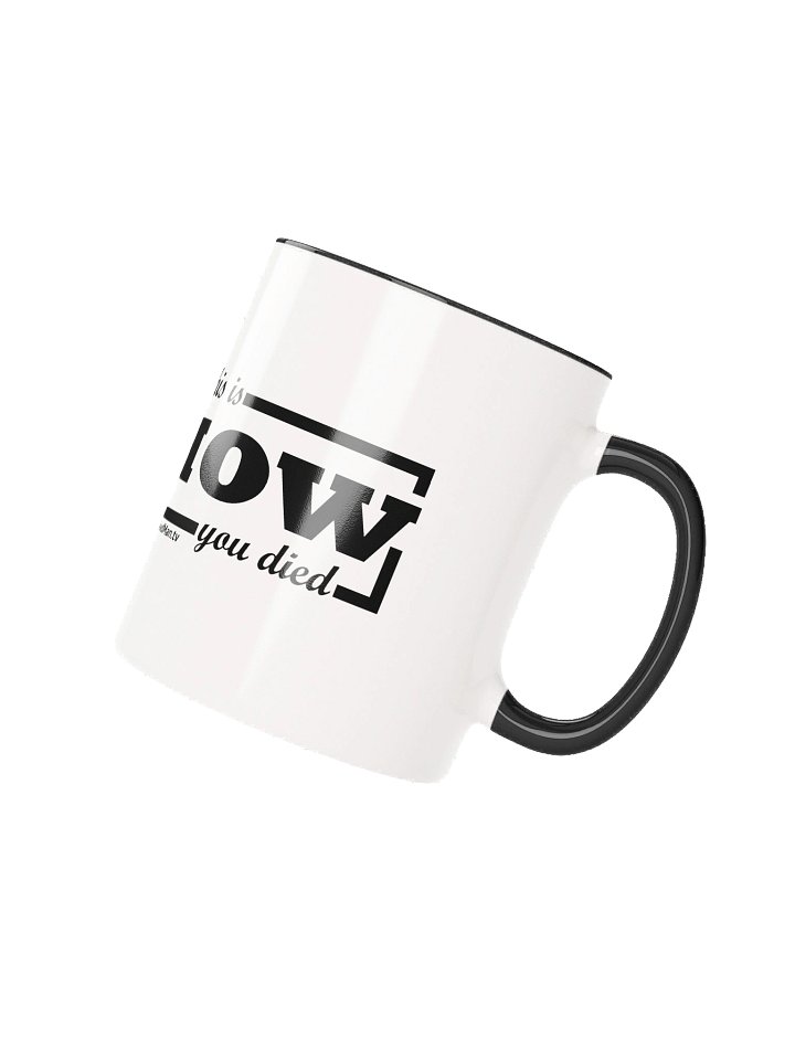 PDM “This Is How You Died” Mug product image (2)