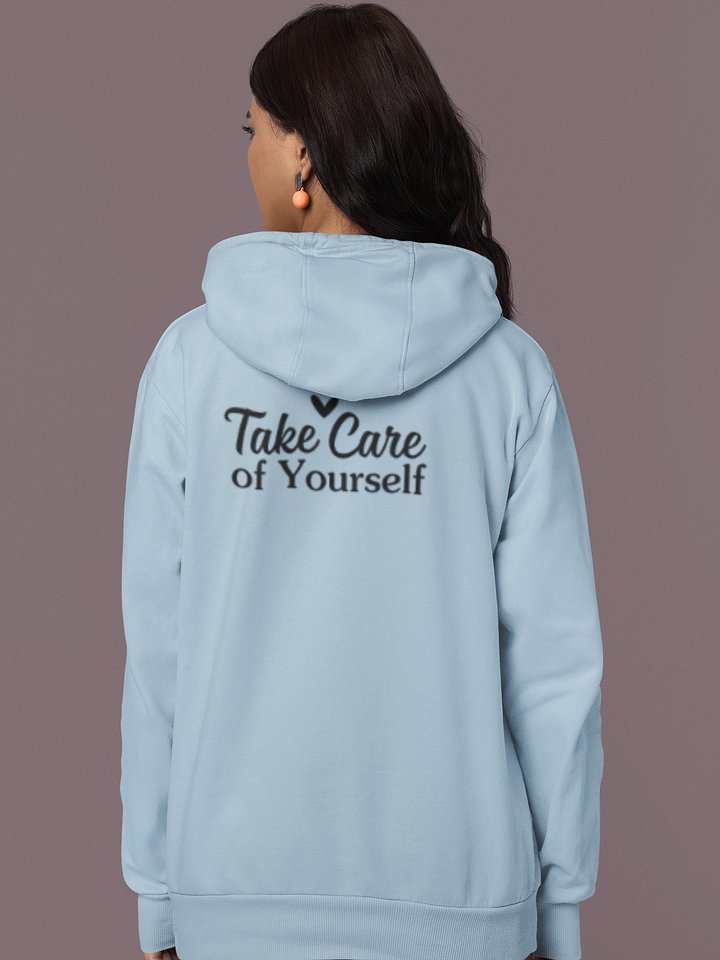 Take Care Of Yourself Hoodie product image (1)