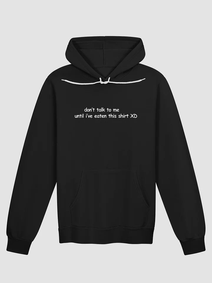 Don't Talk to Me Until I've Eaten This Shirt XD Supersoft Hoodie product image (2)