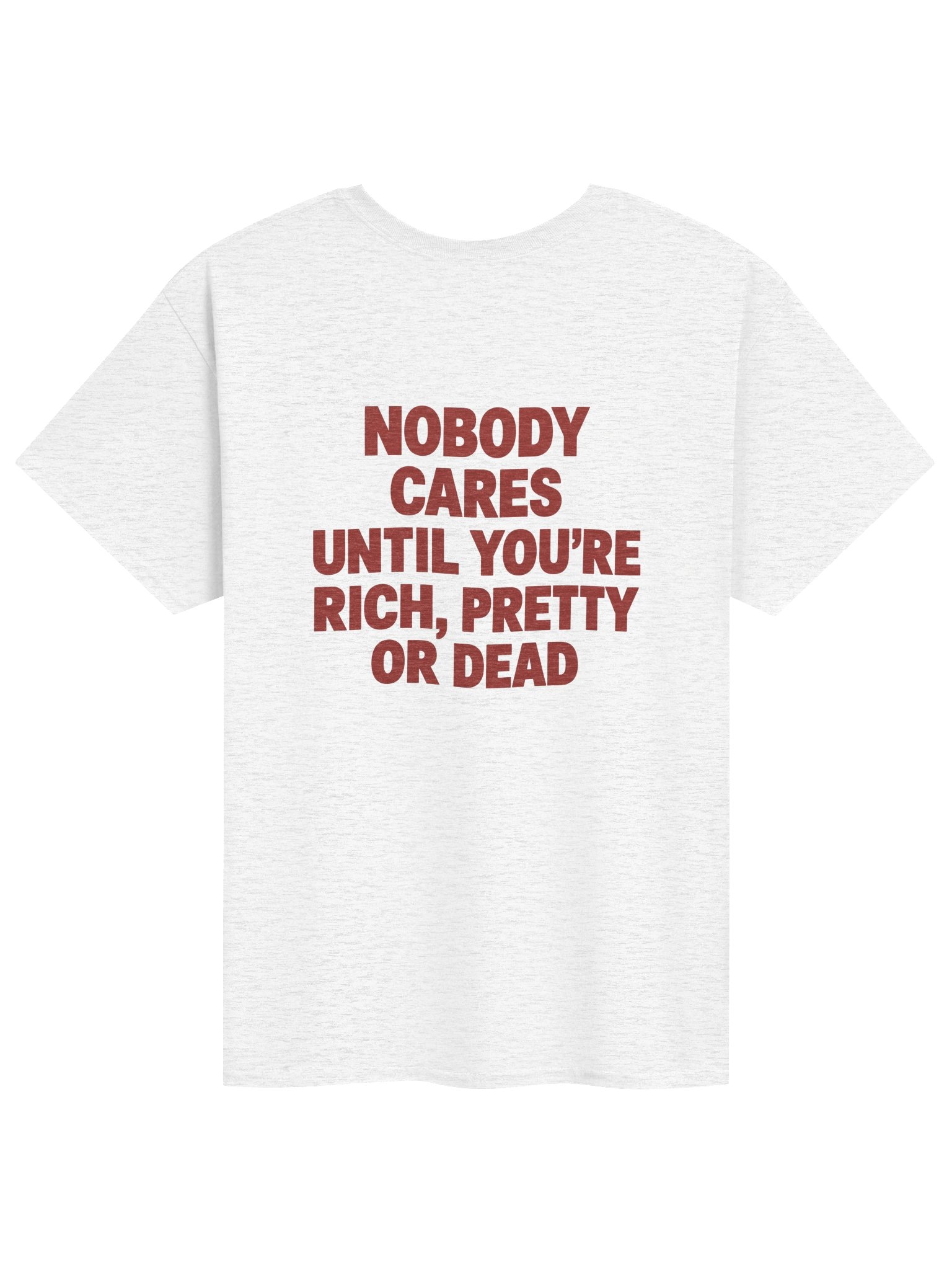 Nobody Cares Until You’re Rich, Pretty, or Dead product image (91)