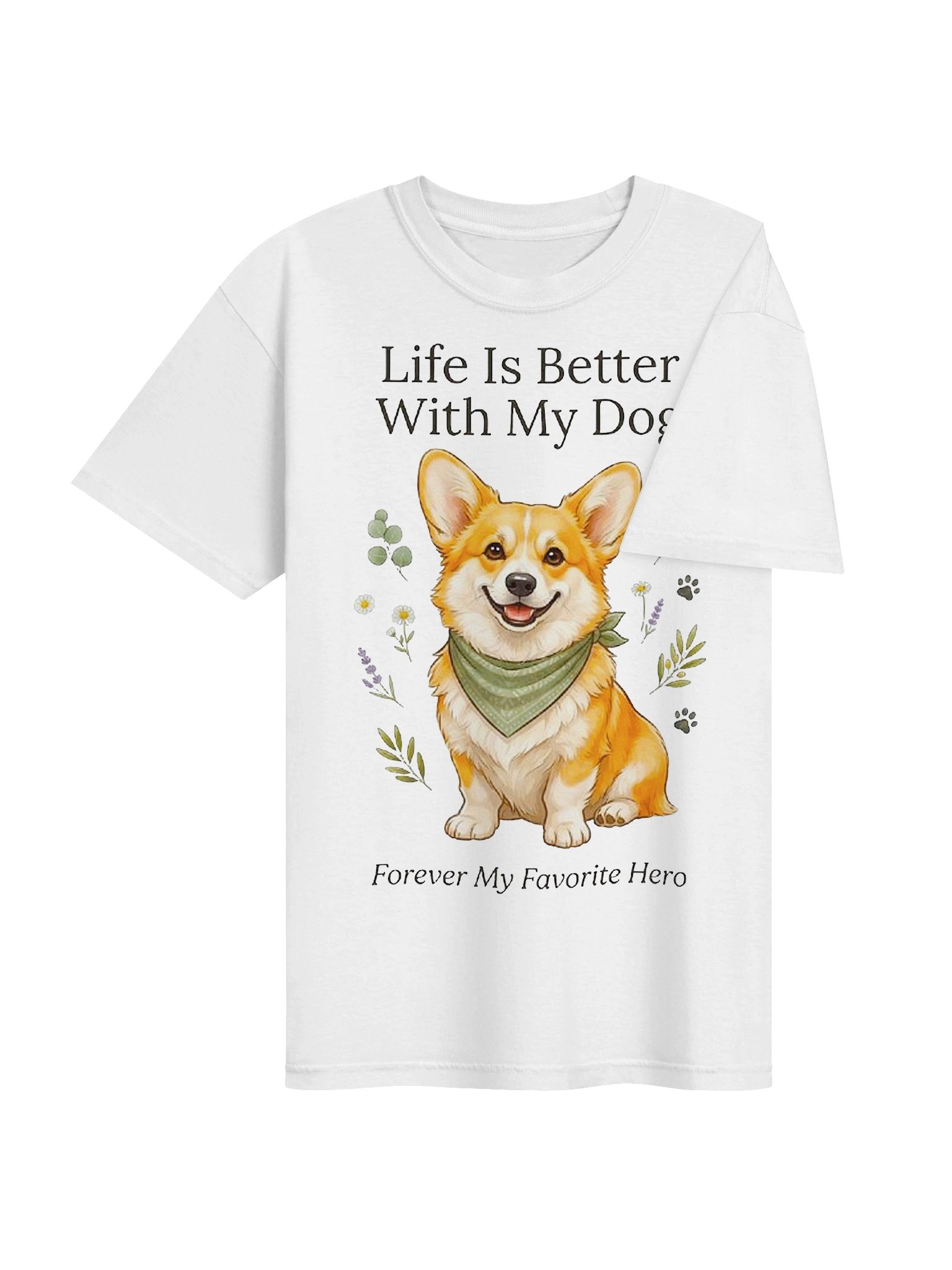 Life Is Better With My Dog Corgi Graphic Tee product image (108)