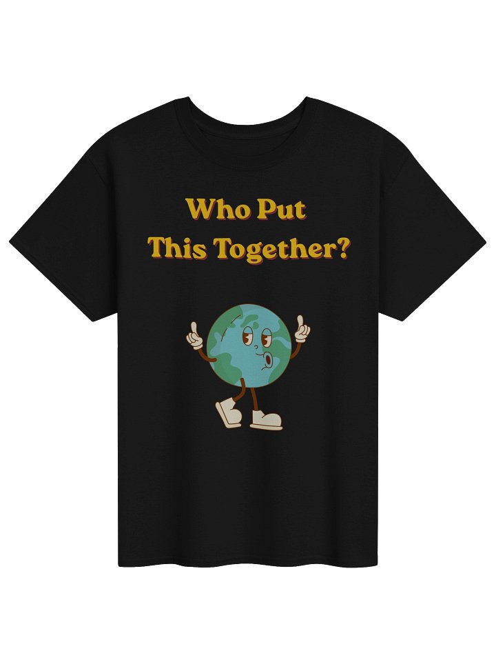 Who Put This Together Shirt | *1* product image (1)