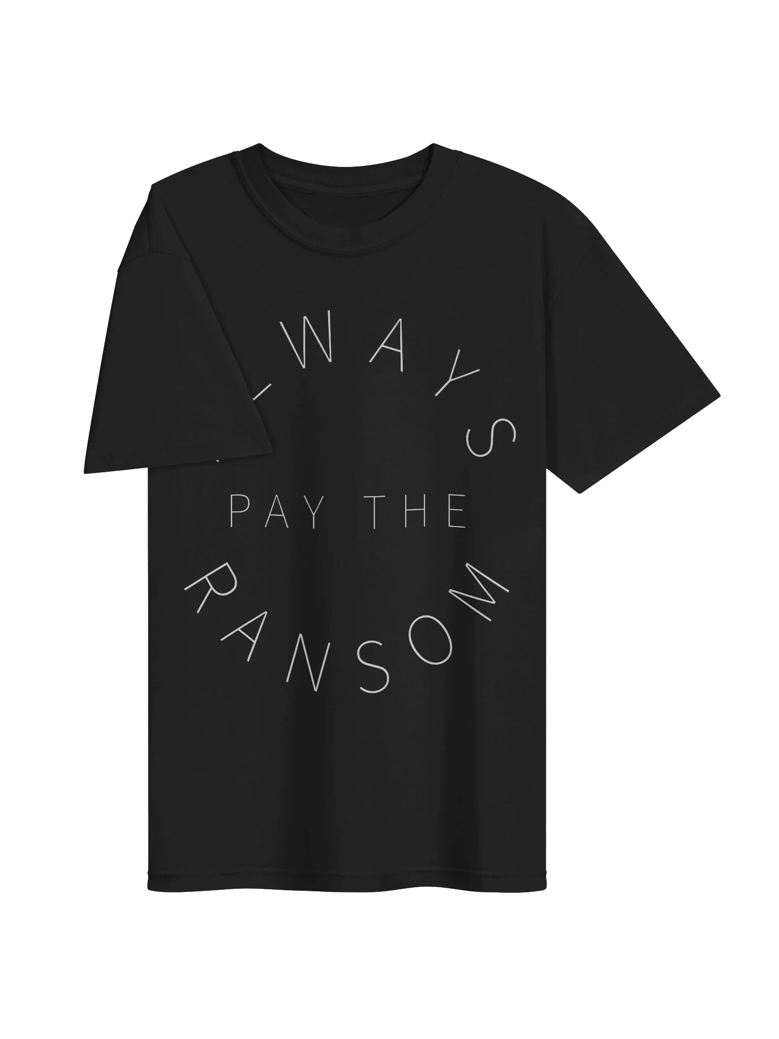 always pay the ransom classic t-shirt in black product image (3)
